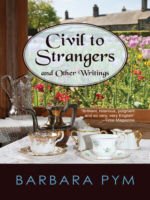 Title details for Civil to Strangers by Barbara Pym - Available